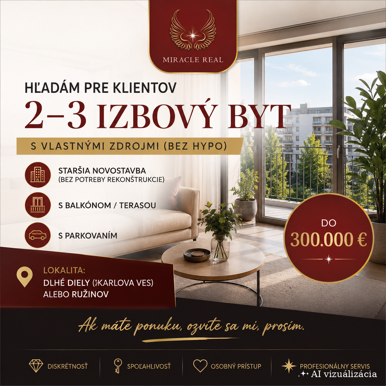 Hľadám byt pre konkrétnych klientov s vlastnými zdrojmi (bez hypotéky)